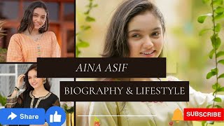 Aina Asif (Pakistani Actress) Biography and Lifestyle |Career | Family  - Biography Points