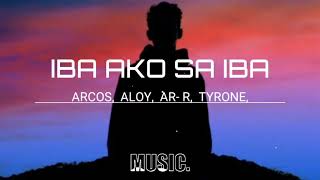 IBA AKO SA IBA- ARCOS, ALOY, AR- R TYRONE, | MIX IDOL MUSIC