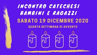 19/12/2020 Incontro di catechesi per i bambini e i ragazzi