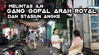 Menjelang Pagi‼️Melintas Jalan, Gang Gopal, Royal,Jalan Gedong Panjang, Stasiun Angke Jakarta Barat