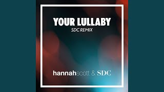 Your Lullaby (SDC Remix)