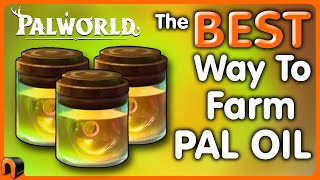 Palworld HIGH QUALITY PAL OIL FARM Guide!