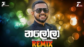 Nalola (Remix) - Dimanka Wellalage  | Sinhala Remix Songs | Sinhala DJ Songs