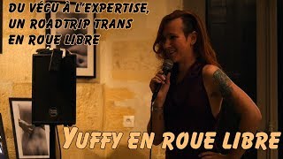 Du vécu à l'expertise, un roadtrip trans en roue libre