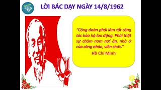 LỜI BÁC HỒ DẠY NGÀY 14/8/1962