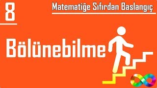 8) Bölünebilme (Matematiğe Sıfırdan Başlangıç)