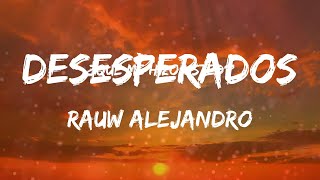 Rauw Alejandro - Desesperados (Letras)