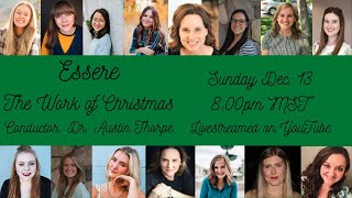 Essere - The Work of Christmas (Live-streamed seasonal choral music!)