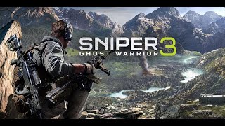 Sniper Ghost Warrior 3 Campaign Gameplay Part 17.  Opium Wars I & II