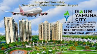 Gaur Yamuna City Integrated Township near Jewar International Airport ,Yamuna Expressway(HighRental)