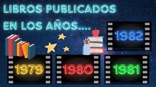 📚 LIBROS PUBLICADOS EN LOS AÑOS 1979 - 1980 -1981 - 1982 📚 || ¿Nos ponemos nostálgic@s? 💗