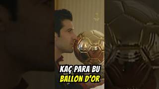 KAÇ PARA BU BALLON D’OR