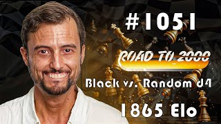 Road to 2000 #1051 - 1865 ELO - Chess.com Blitz 3+0 - Black vs. Random d4