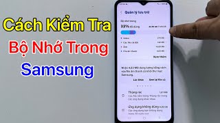 Cách kiểm tra dung lượng bộ nhớ trong trên SAMSUNG - Mới Nhất 2024