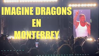 IMAGINE DRAGONS en Monterrey Mexico