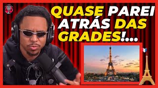 KYAN QUASE PAROU ATRÁS DAS GRADES NA FRANÇA?!