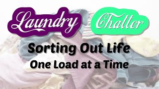 Laundry Chatter #2  👗👖Touchy Subject - Mental Illness Stigmas🙊