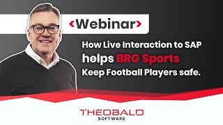 Webinar: How Live Interaction to SAP helps BRG Sports Keep Football Players safe