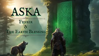 Aska Boss Guide: Fenrir and The Earth Blessing