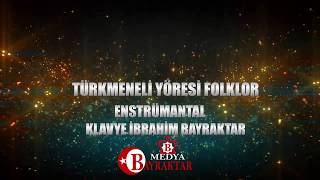 TÜRKMENELİ YÖRESİ FOLKLOR ENSTRÜMANTAL