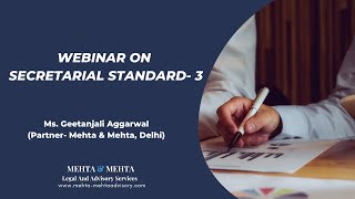 Webinar on Secretarial Standard - 3 | By Ms. Geetanjali Aggarwal  | Mehta & Mehta