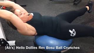 {Ab’s} Hello Dollies Rev Bosu Ball Crunches