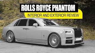 INTERIOR AND EXTERIOR OF ROLLS ROYCE PHANTOM | PINNACLE OF LUXURY AUTOMOTIVE