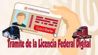 Tramite de la Licencia Federal Digital  📄