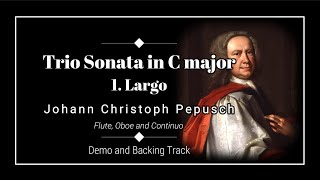 1. Largo - Trio Sonata in C major - J. Ch. Pepusch - Demo and Backing Track