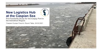 Caspian Europe Forum 2021 - New Logistics Hub at the Caspian Sea - HPC Hamburg Port Consulting