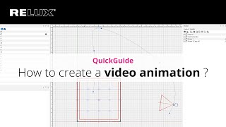 ReluxDesktop | QuickGuide | How to create a video animation?