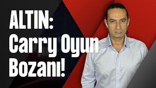 ALTIN: Carry Oyun Bozanı!