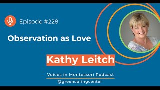 Observation as Love | Voices in Montessori