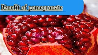 Benefit of pomegranate