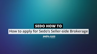 How to apply for Sedo's Seller Side Brokerage