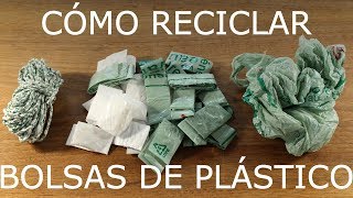 Reciclar bolsas de plástico - Reciclaje de bolsas del súper