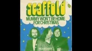 Mummy Won't Be Home For Christmas - The Scaffold