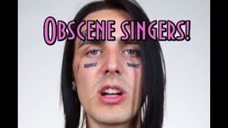 Obscene singers, and their origin?