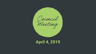 April 4, 2019 Council Meeting