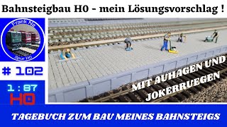 H0 Bahnsteigbau - meine Kreation !