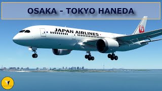 Osaka - Tokyo Haneda | RJOO ✈️ RJTT | Kuro B787-8 UPDATED! | MSFS