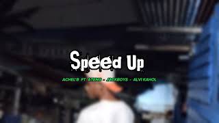 ACHEL'B - SORRY - FT ATENG - JACKBOYS & ALVI KAHOL (Speed Up)