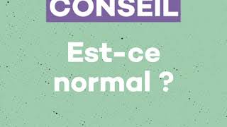 Conseil 5 : Est-ce normal ? (SMS)