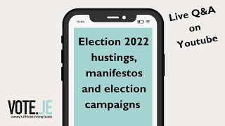 LIVE Q&A Election ‘22: Hustings, Manifestos and Campaigns