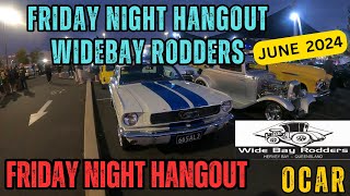 WIDEBAY RODDERS FRIDAY NIGHT HANGOUT