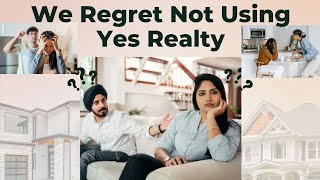 We Regret Not Using Yes Realty: Our Home Selling Nightmare