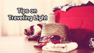 Tips on Traveling Light