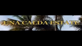 Una Calda Estate - Film completo HD 2009