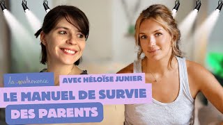 Le manuel de survie des parents - Héloïse Junier docteure en psychologie