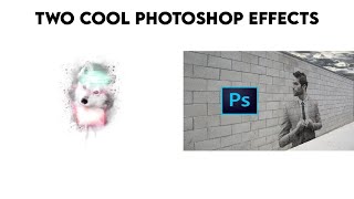 Learn Two Cool Photoshop Effects: Tutorial and Demo Video